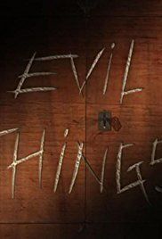 Evil Things - Season 1